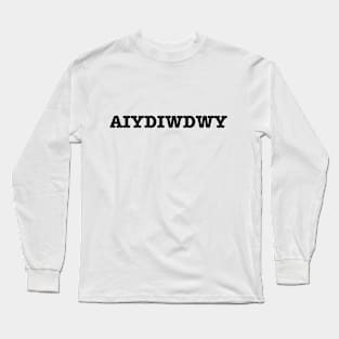 AIYDIWDWY Long Sleeve T-Shirt